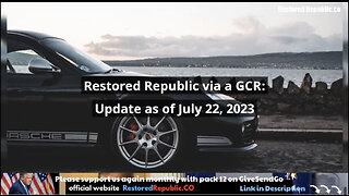 Restored Republic via GCR 07.22.23