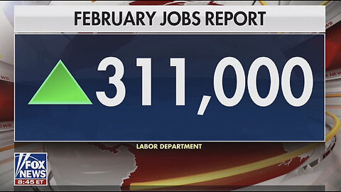 February’s job report is higher than expected adding 311,000 new jobs.
