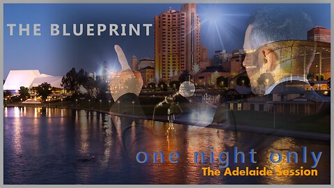 The Blueprint - Adelaide Session