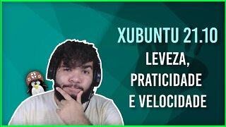 [REVIEW] Novo XUBUNTU 21.10! Ainda mais rápido ???