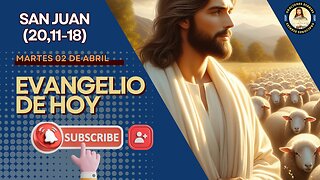 Evangelio de HOY. Martes 2 de abril 2024 Jn 20,11-18