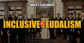 ROTHSCHILD INCLUSIVE FEUDALISM -- Harley Schlanger