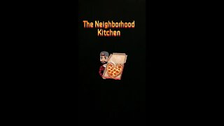 The Neighborhood Kitchen 2 13 21