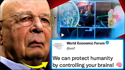 WEF Unveils Mandatory 'Brain Implants' to Eradicate Conspiracy Theories