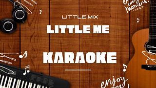 Little Me - Little Mix♬ Karaoke