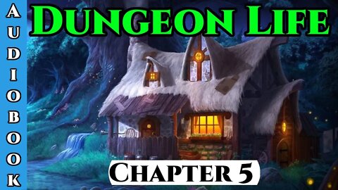 Dungeon Life Chapter. 5 of Ongoing - Fantasy HFY Isekai Dungeon Core