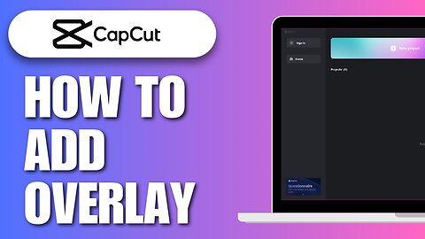 How To Add Overlay In CapCut PC 2023