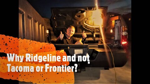 Why Ridgeline and not Tacoma or Frontier?