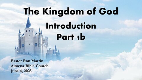 The Kingdom of God - Introduction Part 2