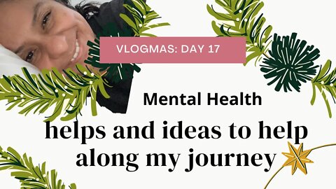 Mental Health Journey - ideas to help