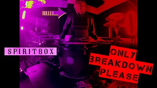 Only breakdown please #5 SPIRITBOX -DRUM COVER