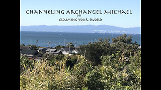 Channeling Archangel Michael on Claiming Your Sword #66