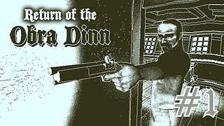 WHAT'S UP, CAPTAIN? - Return of the Obra Dinn part 1