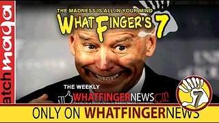 THE MADNESS IS ALL IN YOUR MIND: Whatfinger's 7