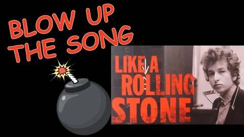 LIKE A ROLLING STONE - Bob Dylan 80th Birthday Celebration! - BLOW UP the SONG, Ep. 6