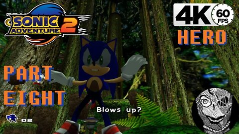 (PART 08) Sonic Adventure 2 4k [Stage 05: Green Forest] Hero Storyline