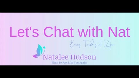 Let's Chat With Nat: Episode 8: How knowing what you need and want will build your resilience.