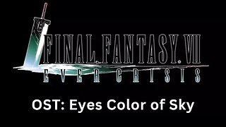 "Eyes the Color of the Sky" (FF7EC OST)