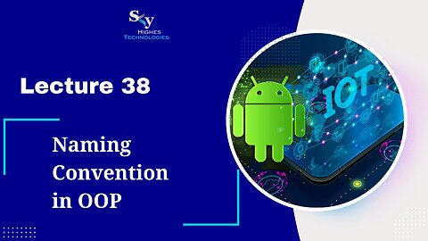 38. Naming Convention in OOP | Skyhighes | Android Development
