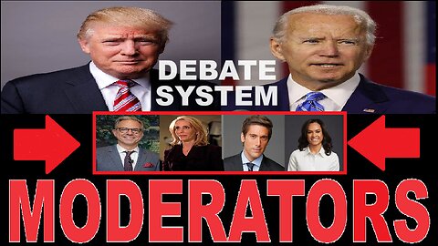 PRESIDENTIAL DEBATES 2024 MODERATORSYSTEM (SEE DESCRIPTION)