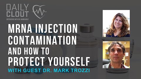 Deep Dive: MRNA Injection Contamination and How to Protect Yourself