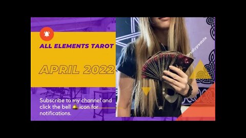 All Signs Energy Tarot Reading April 10, 2022