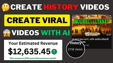 Create Viral History Videos and Earn $12,635/month | Ultimate Guide