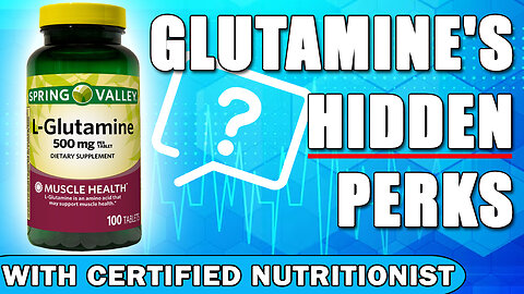 Glutamine's Hidden Perks