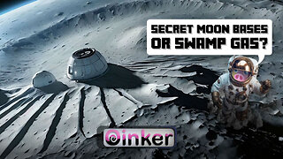 Secret Moon Bases or Swamp Gas?