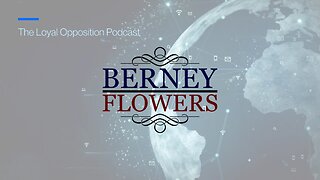 Ep. 6 Loyal Opposition Podcast with Berney Flowers -- Reparations