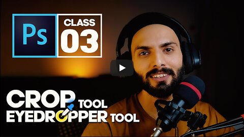 Crop Tool & Eyedropper Tool - Adobe Photoshop for Beginners - Class 03 - Urdu / Hindi