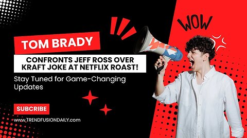 Tom Brady vs Jeff Ross at Netflix Roast - HEATED Confrontation!