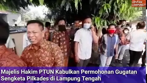 Majelis Hakim PTUN Kabulkan Permohonan Gugatan Sengketa Pilkades di Lamteng