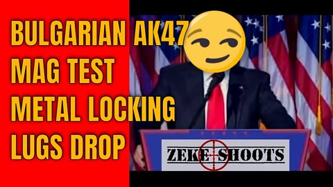Bulgarian AK47 Magazine Drop Testing Part 2 Metal Locking lugs