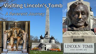 A Reverent Journey! Abe Lincoln's Tomb visit