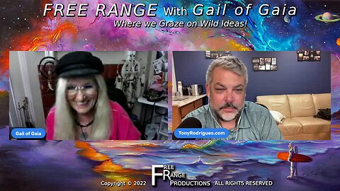 "Secret Space Program Veteran" Tony Rodrigues Talks With Gail of Gaia on FREE RANGE