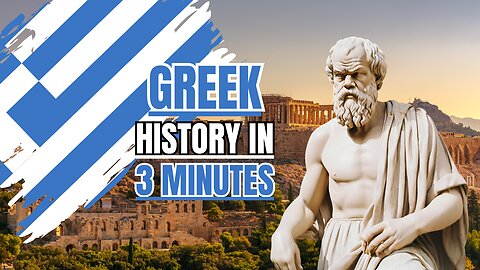 Greek History in 3 Minutes