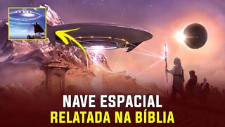 Nave espacial relatada na Bíblia - UFO OVNI