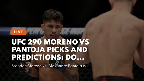 UFC 290 Moreno vs Pantoja Picks and Predictions: Do Good Things Come in Threes for Pantoja?