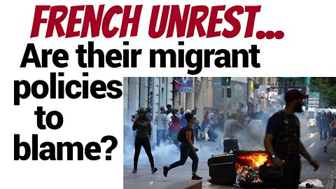 French riots... Is the reason too many migrants?