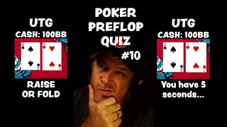 POKER PREFLOP QUIZ #10 - FOLD OR RAISE?