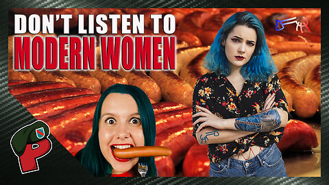 Listen to Modern Women… At Your Own Peril | Grunt Speak Live