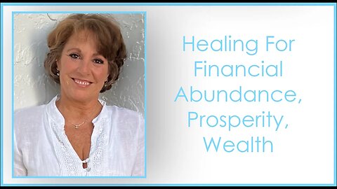 Healing For Financial Abundance, Prosperity, Wealth