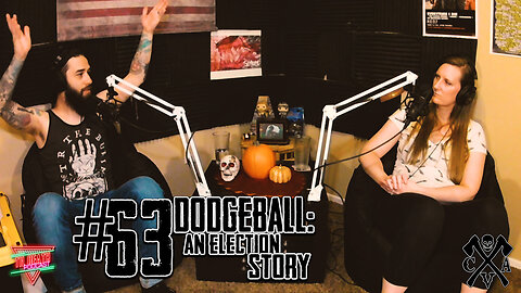 #63: Dodgeball: An Election Story | Til Death Podcast | 10.16.2020