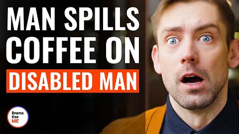 Man Spills Coffee On Disabled Man _ _DramatizeMe(1080P_HD
