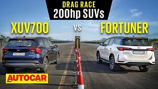 Drag Race: Mahindra XUV700 vs Toyota Fortuner - The 200hp SUVs | Autocar