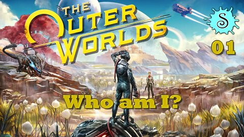 The Outer Worlds | Woken Up, Confused and Armed?