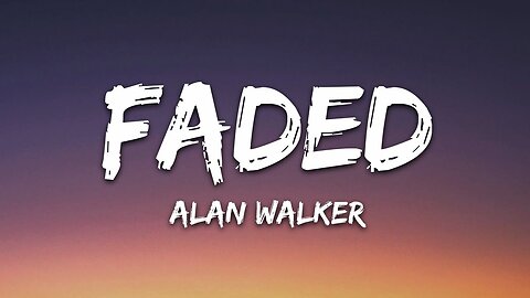 Alan Walker - Faded | Lyrics Video Music