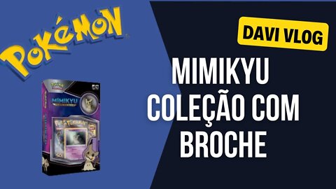 ABRINDO A BOX DO MIMIKYU COLEÇÃO COM BROCHE