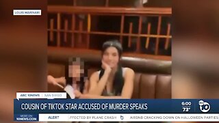 Cousin of TikTok star accused of murder speaks